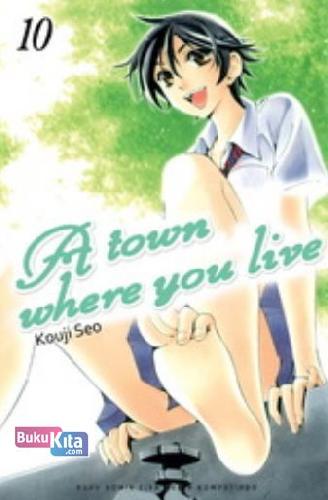 Cover Buku A Town Where You Live 10