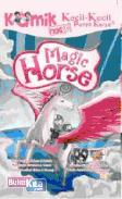 Cover Buku Komik Kkpk Next G Magic Horse
