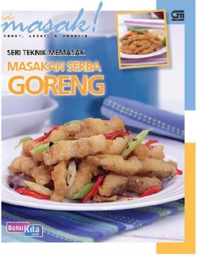Cover Buku Seri Teknik Memasak: Masakan Serba Goreng