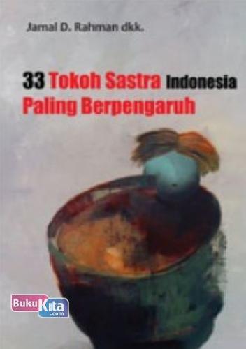 Cover Buku 33 Tokoh Sastra Indonesia Paling Berpengaruh