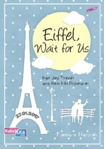 Cover Buku Eiffel Wait for Us