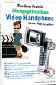 Cover Buku Panduan Praktis Mengoptimalkan Video Handpone