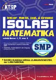 Cover Buku Isolasi (Intisari Materi, Soal, & Evaluasi) Matematika SMP