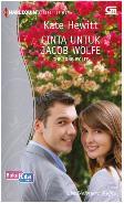Harlequin Koleksi Istimewa : Cinta untuk Jacob Wolfe - The Lone Wolfe