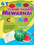 Cover Buku Teknik Dasar Mewarnai dengan Cat Air Seri Buah-buahan