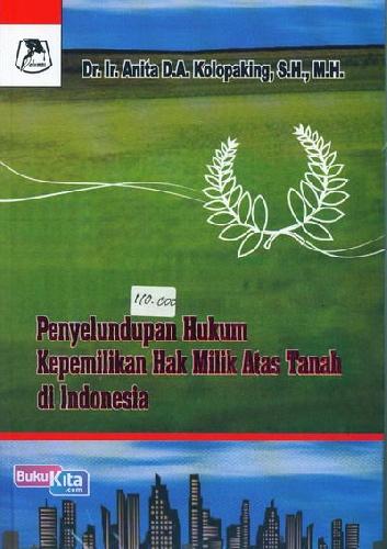 Cover Buku Penyelundupan Hukum Kepemilikan Hak Milik Atas Tanah di Indonesia