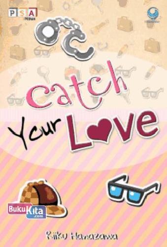 Cover Buku Catch Your Love