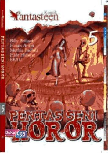 Cover Buku Komik Fantasteen 5: Pentas Seni Horor