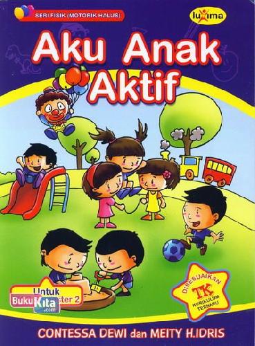 Cover Buku Aku Anak Aktif (untuk TK B Semester 2)