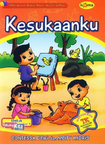 Cover Buku Kesukaanku (untuk TK A Semester 1) (Promo Luxima)