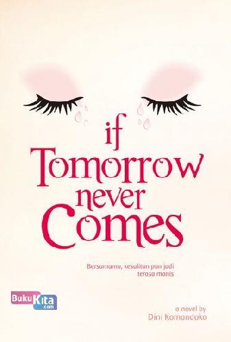 Cover Buku If Tomorrow Never Comes