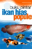 Cover Buku Buku Pintar Ikan Hias Populer