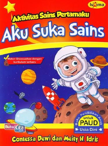 Cover Buku Aku Suka Sains (Aktivitas Sains Pertamaku) (Promo Luxima)