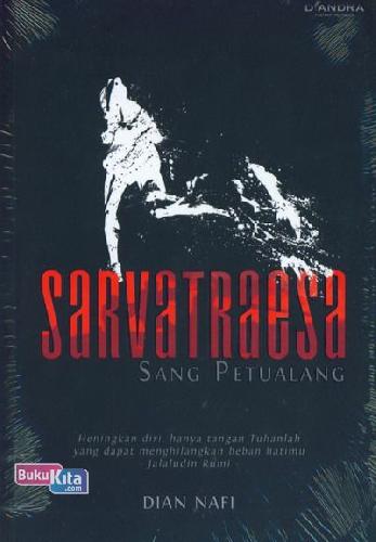Cover Buku Sarvatraesa Sang Petualang
