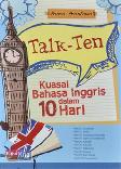 Talk-Ten: Kuasai Bahasa Inggris dalam 10 Hari