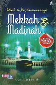 Unik & Keistimewaannya Mekkah dan Madinah