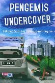 Pengemis Undercover: Rahasia Seputar Kehidupan Pengemis
