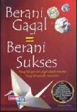 Cover Buku Berani Gagal = Berani Sukses (Cover Baru)