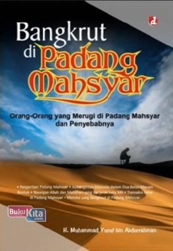 Cover Buku Bangkrut di Padang Mahsyar : Orang-Orang yang Merugi di Padang Mahsyar dan Penyebabnya