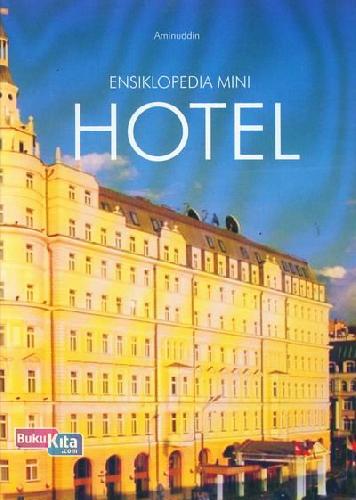 Cover Buku Ensiklopedia Mini : Hotel
