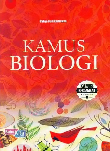 Cover Buku Kamus Biologi (Kamus Bergambar)