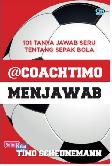 @Coachtimo Menjawab 101 Tanya Jawab Seru tentang Sepak Bola