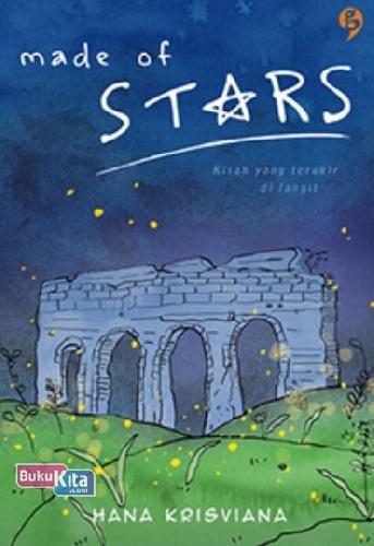 Cover Buku Made of Stars : Kisah yang Terukir di Langit