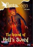 Fantasteen : The Legend Of Hell`S Sword