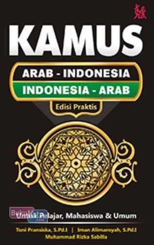 Cover Buku Kamus Arab - Indonesia, Indonesia - Arab Edisi Praktis