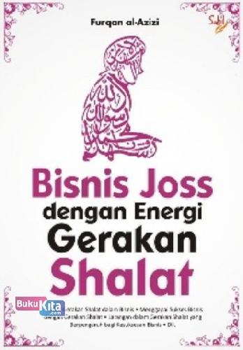 Cover Buku Bisnis Joss Dengan Energi Gerakan Shalat