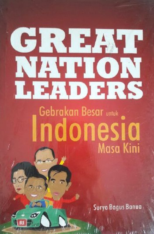 Cover Buku Great Nation Leaders: Gebrakan Besar Untuk Indonesia Masa Kini