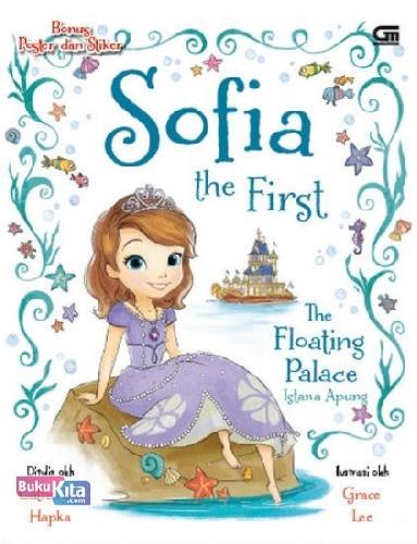Cover Buku Sofia the First: Istana Apung - The Floating Palace