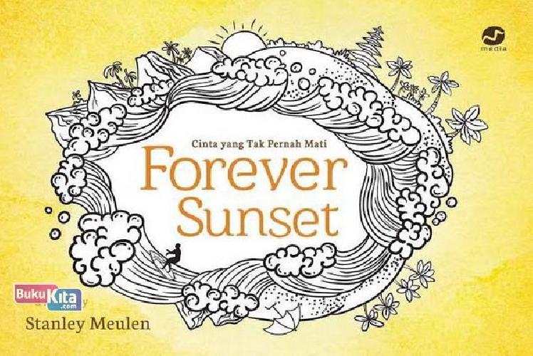 Cover Buku Forever Sunset : Cinta yang Tak Pernah Mati
