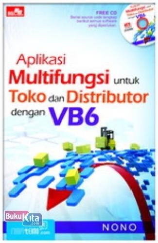 Cover Buku Aplikasi Multifungsi untuk Toko dan Distributor dengan VB6