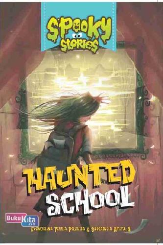 Cover Buku Spooky Stories: Haunted School