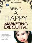 Cover Buku Being A Happy Marketing Executive