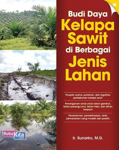 Cover Buku Budi Daya Kelapa Sawit di Berbagai Jenis Lahan (Promo Best Book)