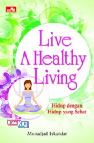 Cover Buku Live a healthy living