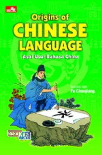 Cover Buku Origins Of Chinese Language: Asal Usul Bahasa China