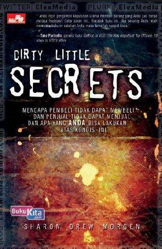 Cover Buku Dirty Little Secrets - Rahasia Agar Pelanggan Anda Membeli Barang yang Ditawarkan