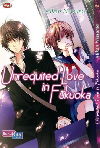 Cover Buku Unrequited Love of Fukuoka
