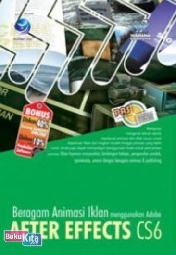 Cover Buku Panduan Aplikatif dan Solusi : Beragam Animasi Iklan Menggunakan Adobe After Effects CS6