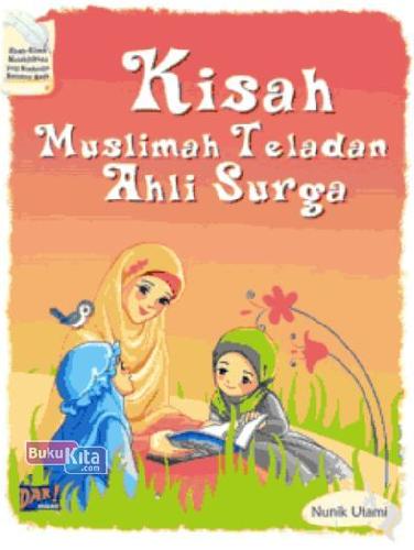 Cover Buku Dai:Kisah Muslimah Teladan For Kids - New