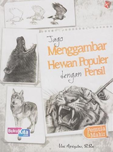 Cover Buku Jago Menggambar Hewan Populer Dengan Pensil (Pemula & Mahir)
