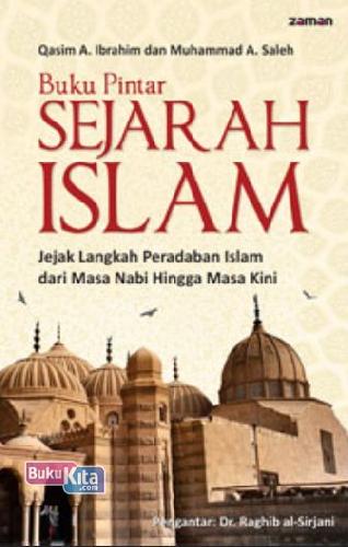 Cover Buku Buku Pintar Sejarah Islam : Jejak Langkah Peradaban Islam dari Masa Nabi Hingga Masa Kini