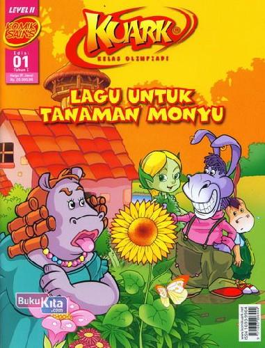 Cover Buku Komik Sains Kuark Level 2 Tahun X edisi 01 : Lagu Untuk Tanaman Monyu