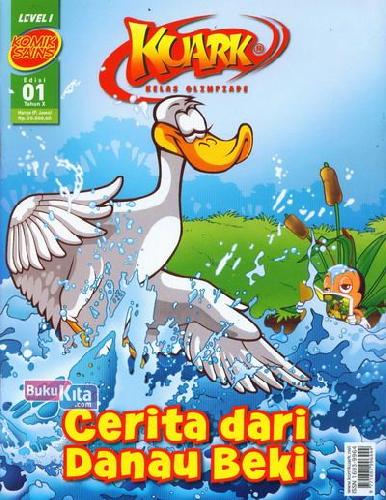 Cover Buku Komik Sains Kuark Level 1 Tahun X edisi 01 : Cerita dari Danau Beki