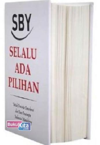 Cover Buku SBY : Selalu Ada Pilihan