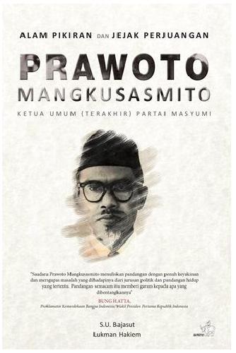 Cover Buku Prawoto Mangkusasmito: Alam Pikiran dan Jejak Perjuangan