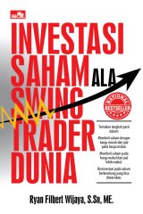 Investasi Saham Ala Swing Trader Dunia Edisi Revisi